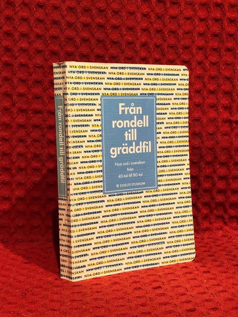 Svenska språknämnden : Från Rondell till Gräddfil