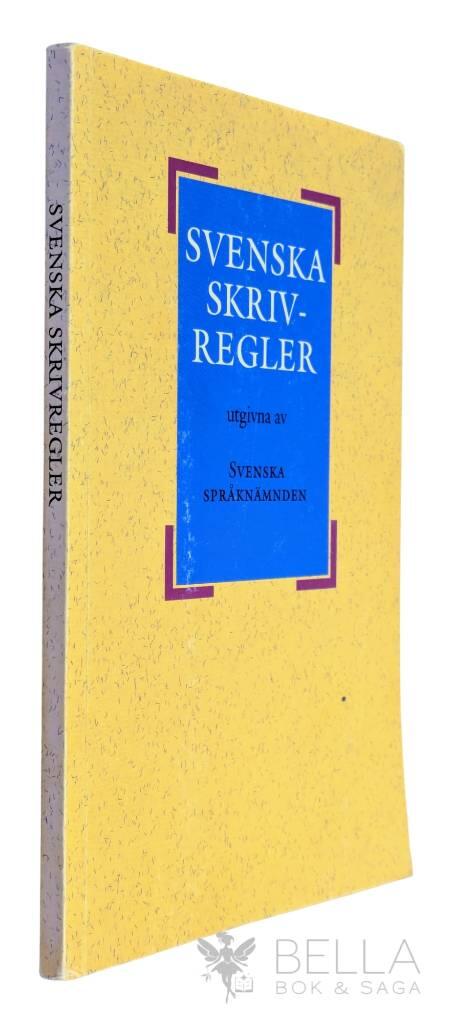 Svenska språknämnden : Svenska skrivregler