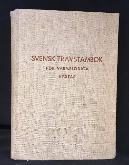 Svenska Travsportens Centralförbund : Svensk travstambok för varmblodiga hästar Band I