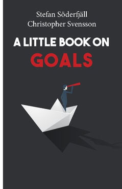 Svensson, Christopher ; Söderfjäll, Stefan : A little book on goals
