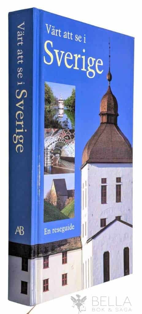Svensson, Lars ; Svenska turistföreningen : Värt att se i Sverige