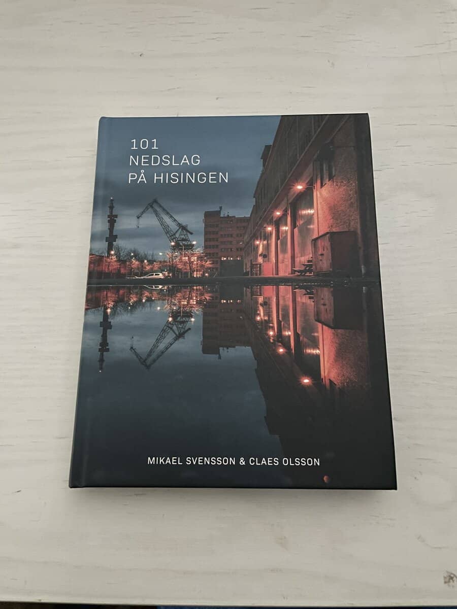 Svensson, Mikael, Olsson, Claes : 101 nedslag på Hisingen