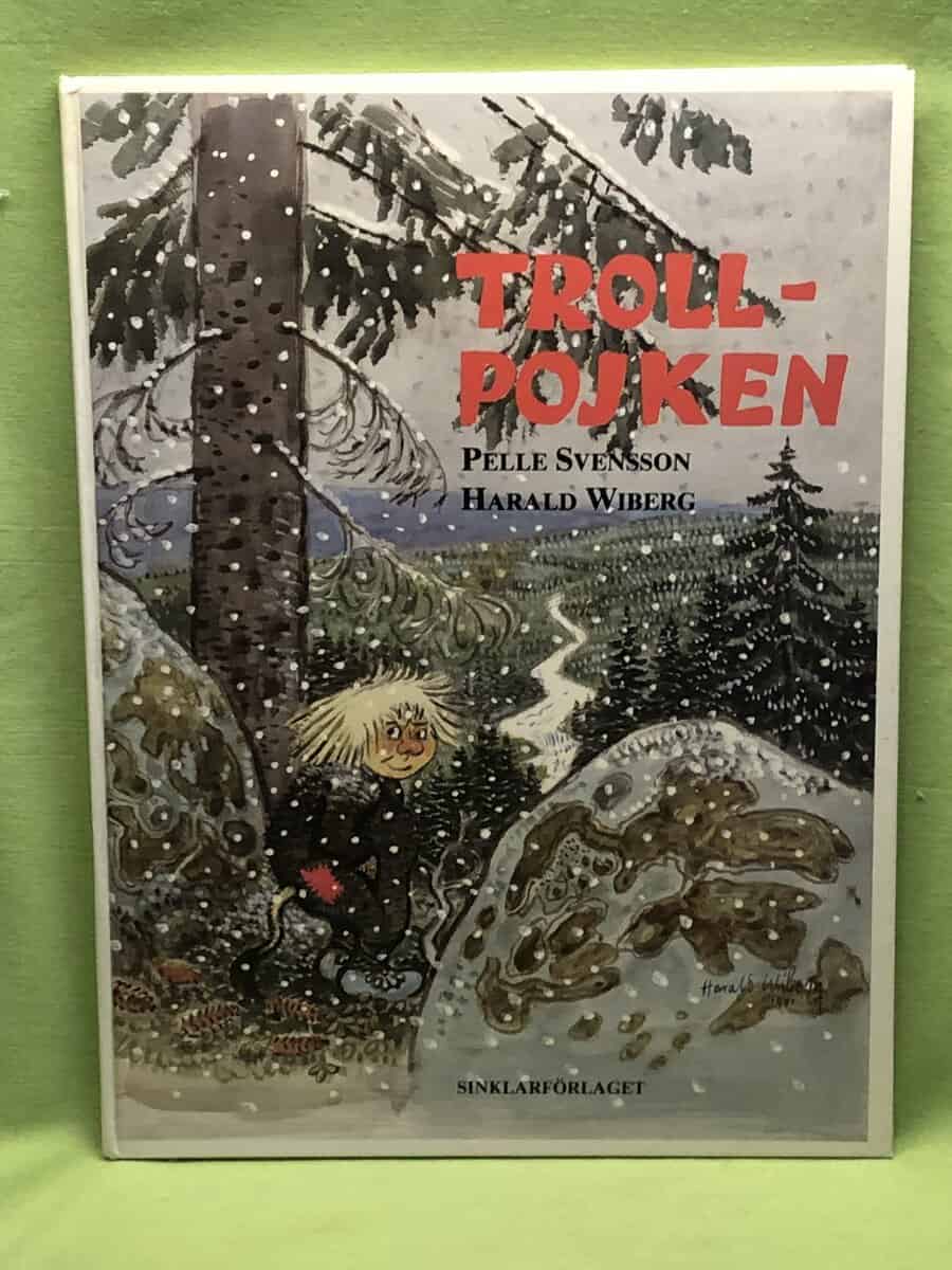 Svensson, Pelle (text) ; Wiberg, Harald (bild) : Trollpojken
