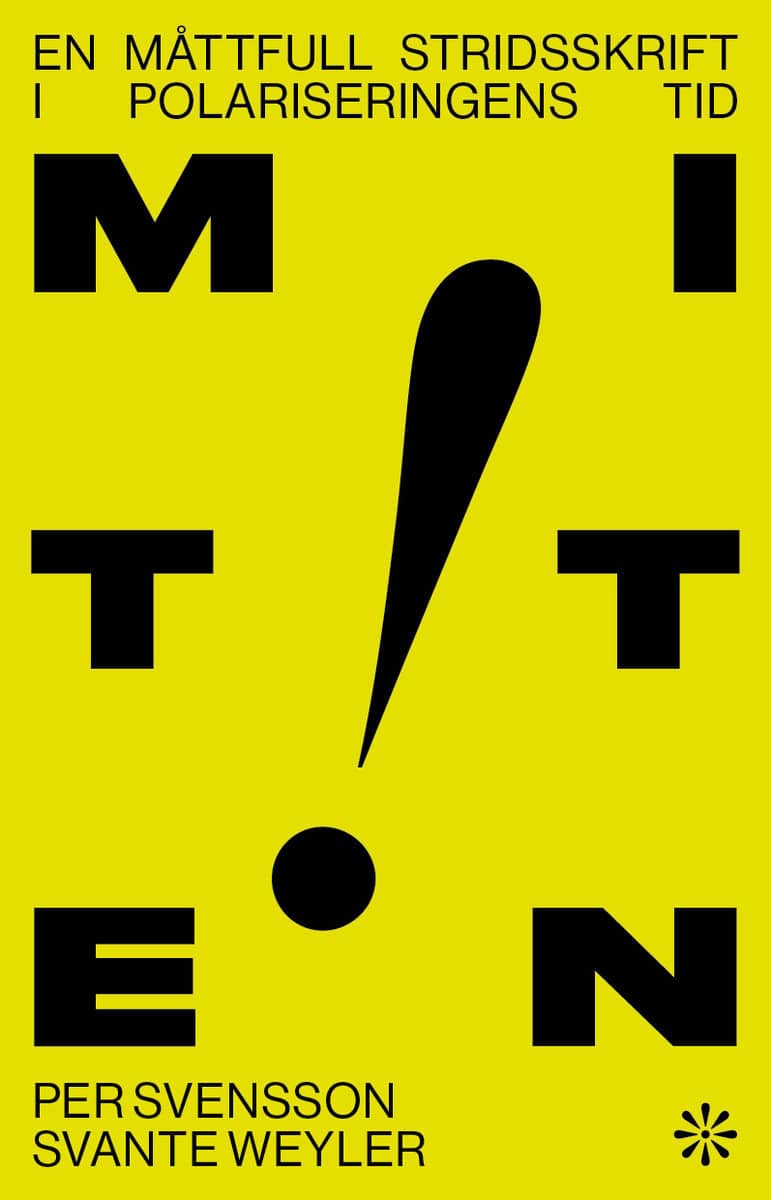 Svensson, Per ; Weyler, Svante : Mitten