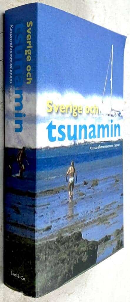 Sverige. 2005 års katastrofkommission : Sverige och tsunamin