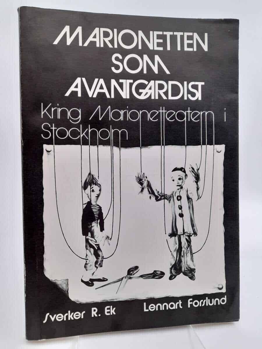 Sverker R. Ek : Marionetten som avantgardist