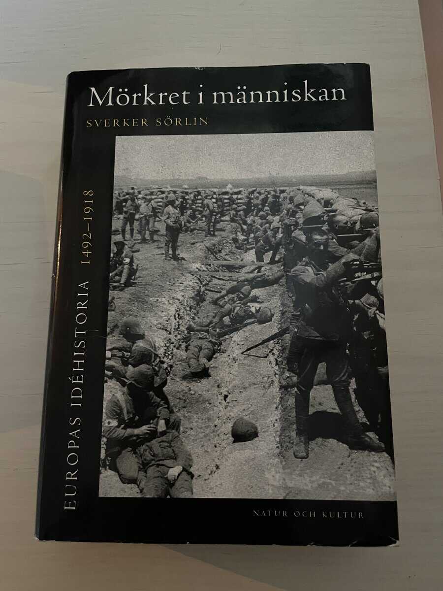 Sverker Sörlin : Europas idéhistoria - Mörkret i människan