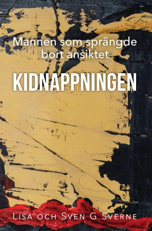 Sverne, Lisa ; Sverne, Sven G. : Kidnappningen