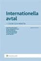 Svernlöv, Carl ; Bergstedt Sten, Viveca ; Bessman, Stefan ; Ramberg, Christina ; Rudenstam, Tomas ; Westin, Jacob : Internationella avtal : i teori och praktik