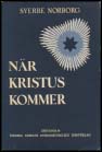 Sverre Norberg : När Kristus kommer