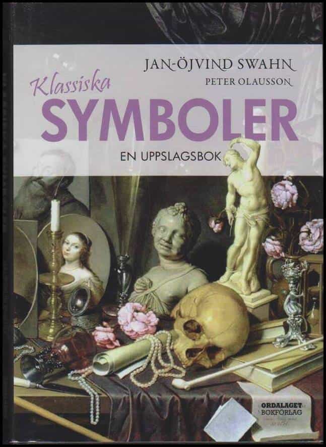 Swahn, Jan-Öjvind ; Olausson, Peter : Klassiska symboler