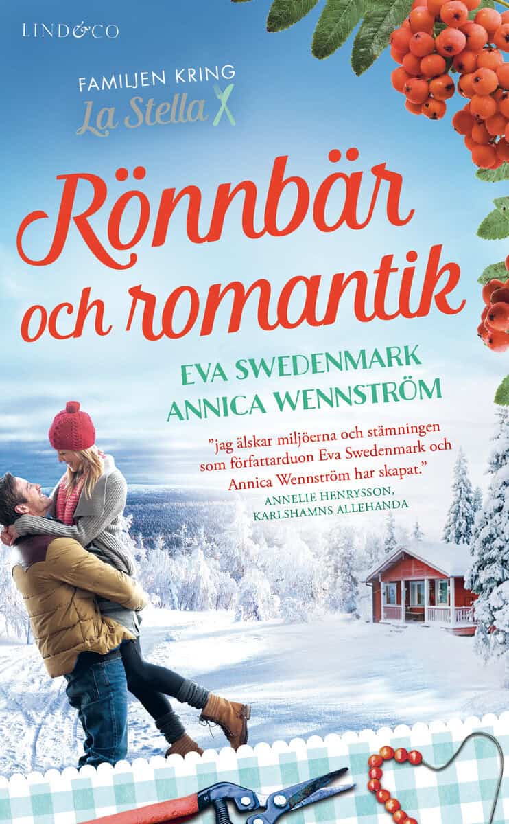 Swedenmark, Eva ; Wennström, Annica : Rönnbär och romantik