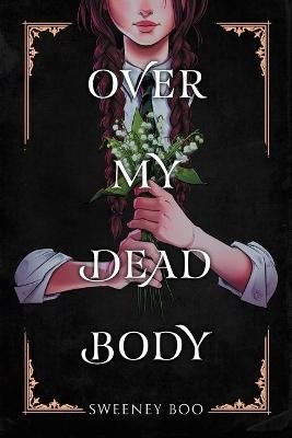 Sweeney Boo : Over My Dead Body