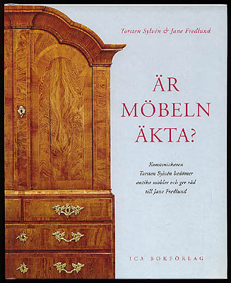 Sylvén, Torsten (1915-2011) ; Fredlund, Jane : Är möbeln äkta?