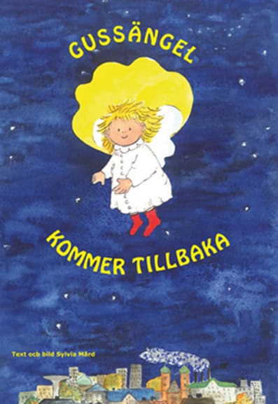 Sylvia Mård : Gussängel kommer tillbaka