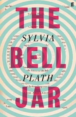 Sylvia Plath : The Bell Jar