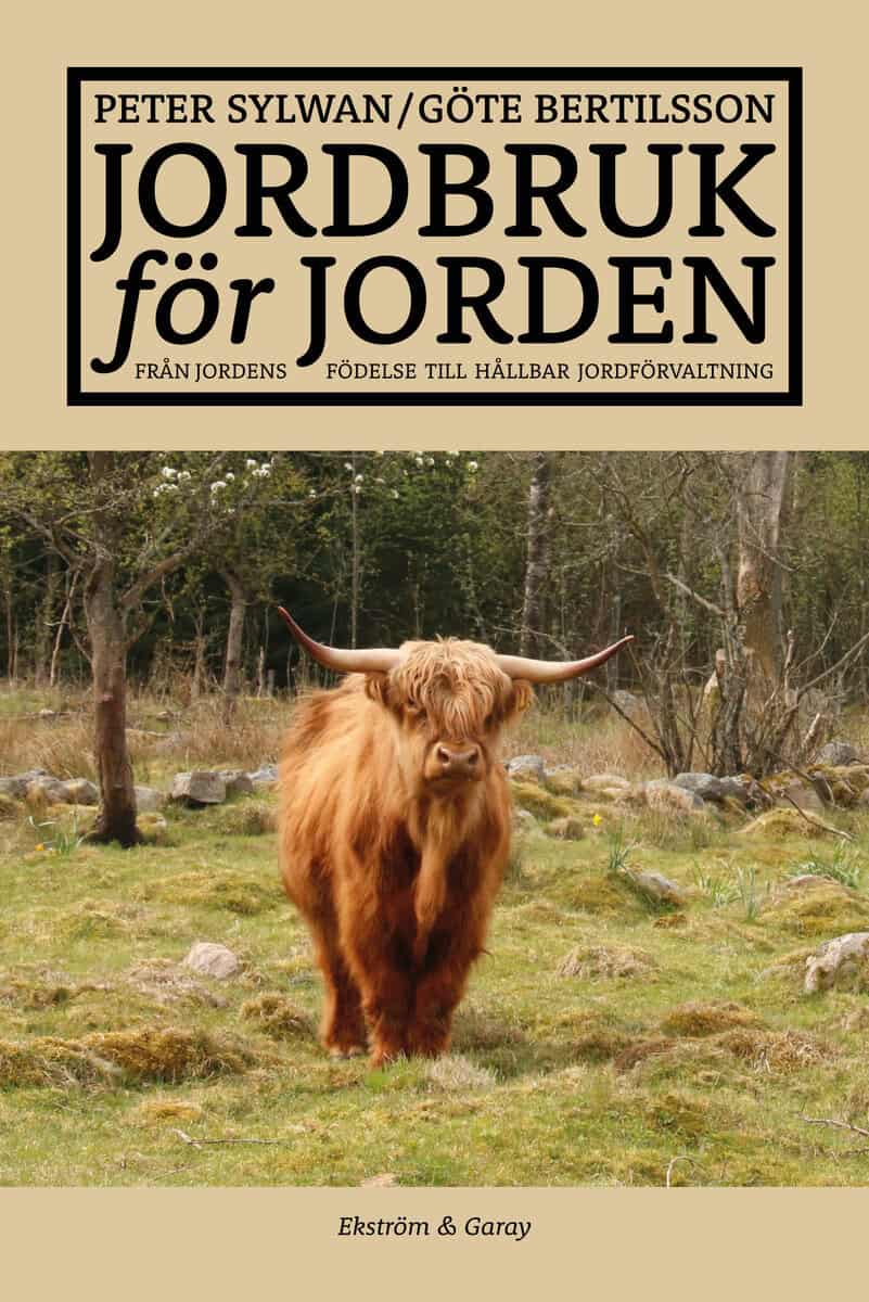 Sylwan, Peter ; Bertilsson, Göte : Jordbruk för jorden