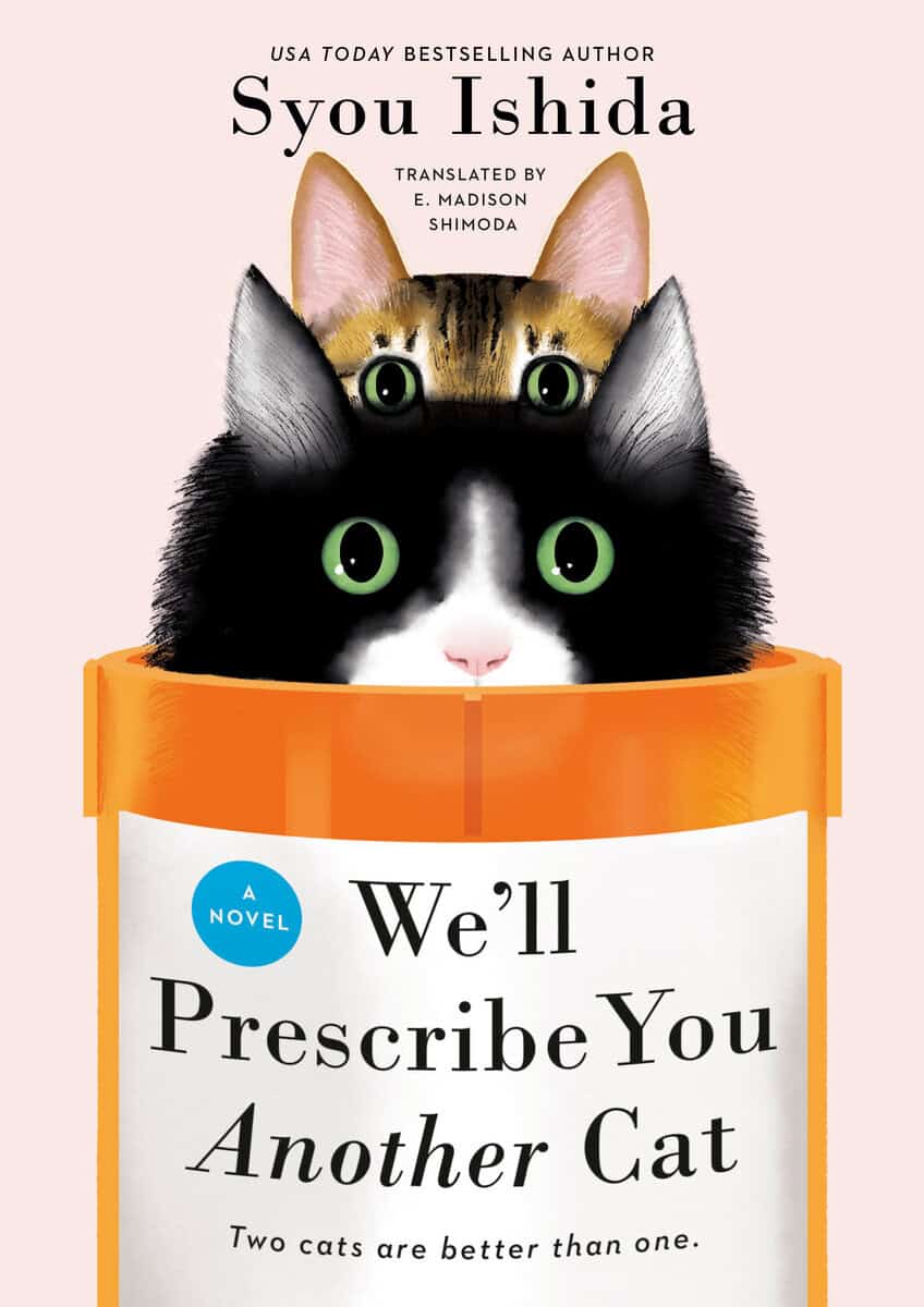 Syou Ishida : We'll Prescribe You Another Cat