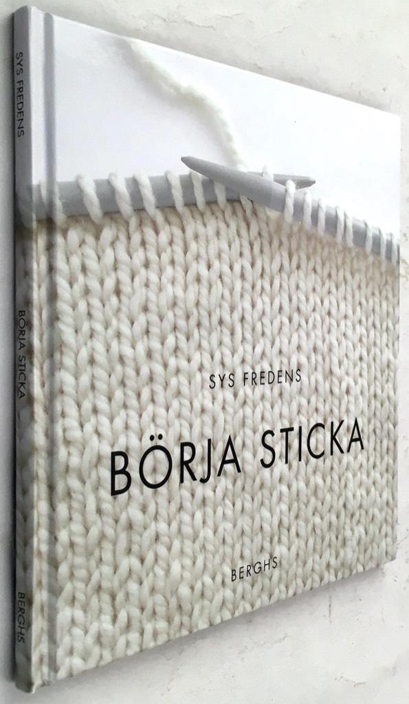 Sys Fredens : Börja sticka