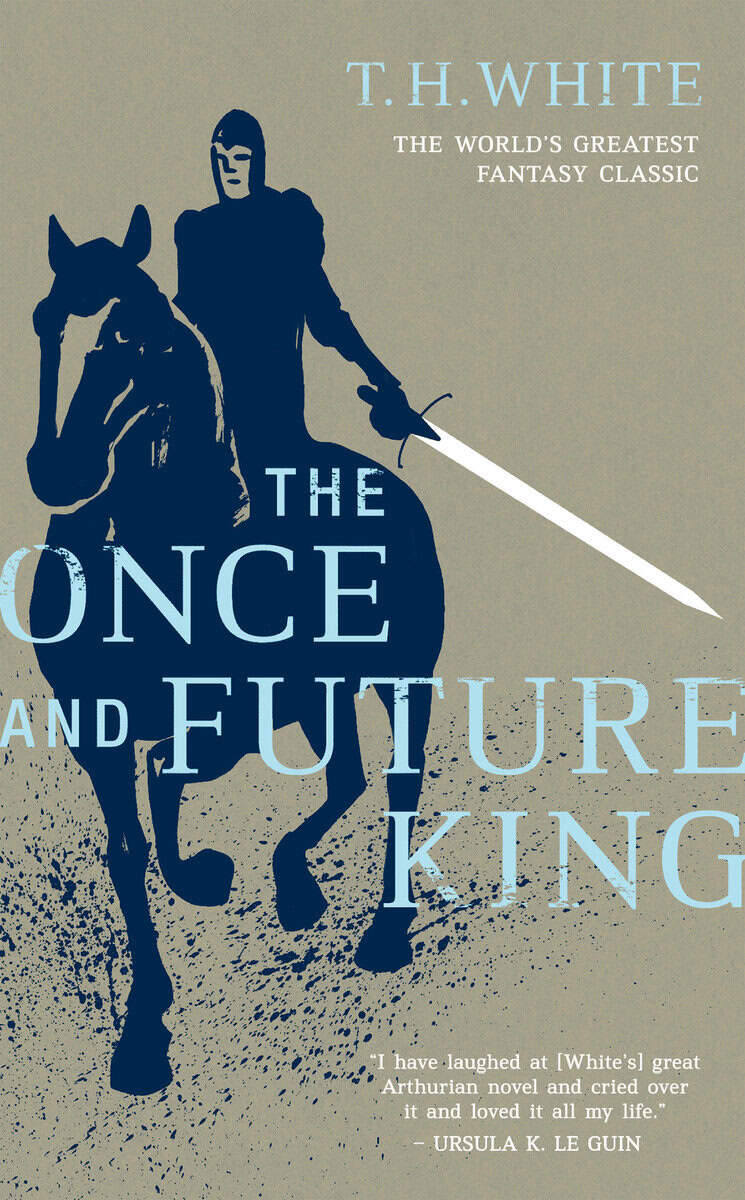 T. H. White : Once and future king