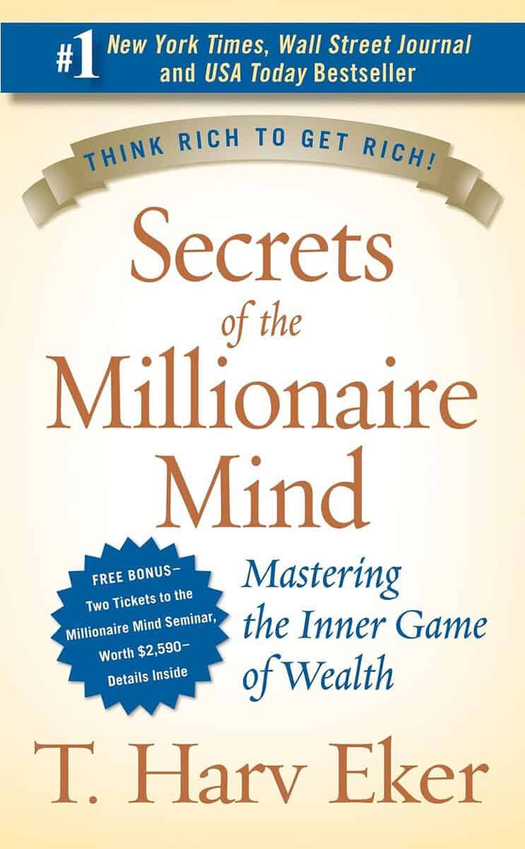 T. Harv Eker : Secrets of the millionaire mind