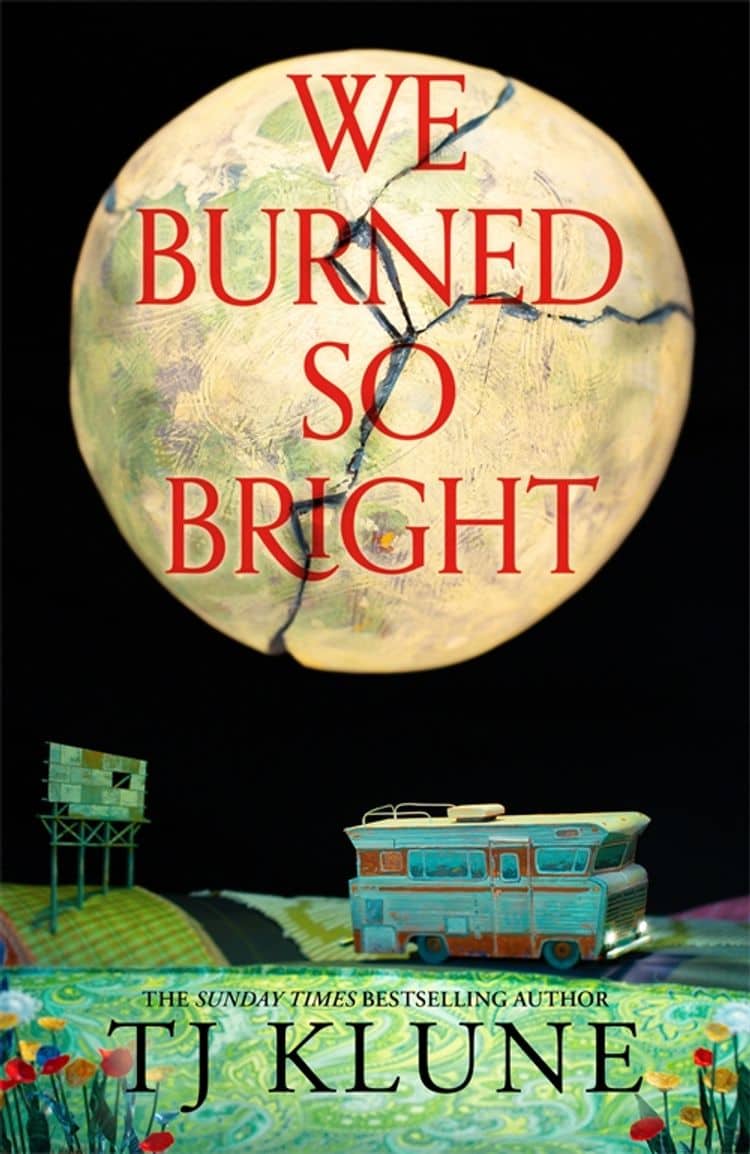 T. J. Klune : We Burned So Bright