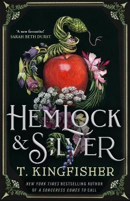 T. Kingfisher : Hemlock & Silver