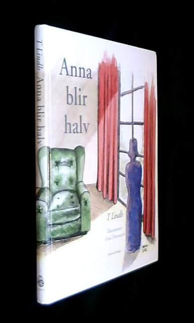 T Lindh : Anna blir halv