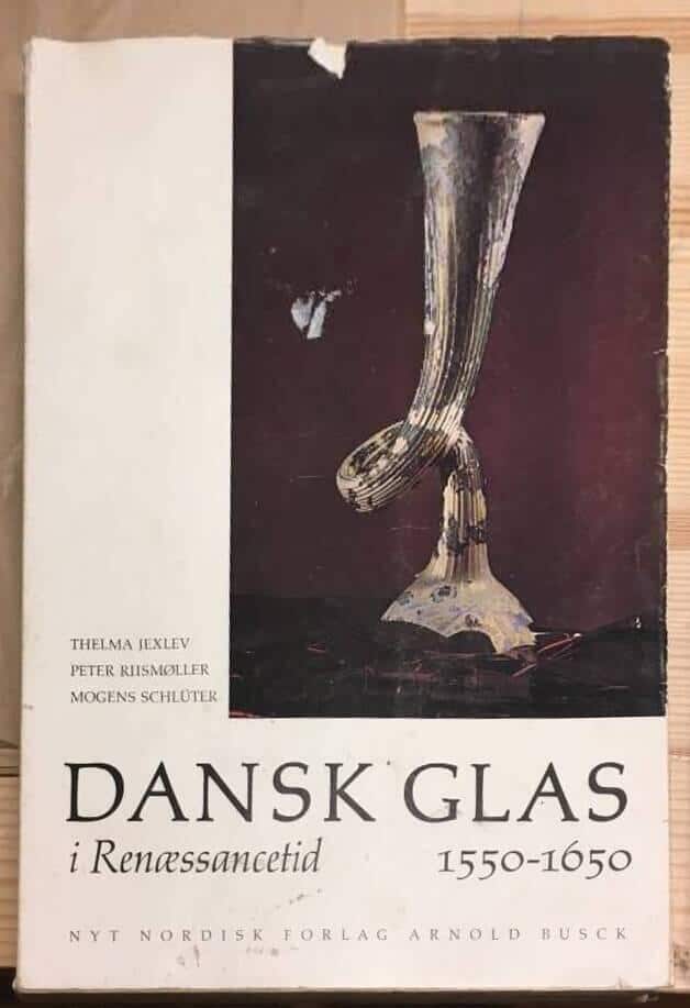 T m fl Jexlev : Dansk glas i renæssancetid 1550-1650