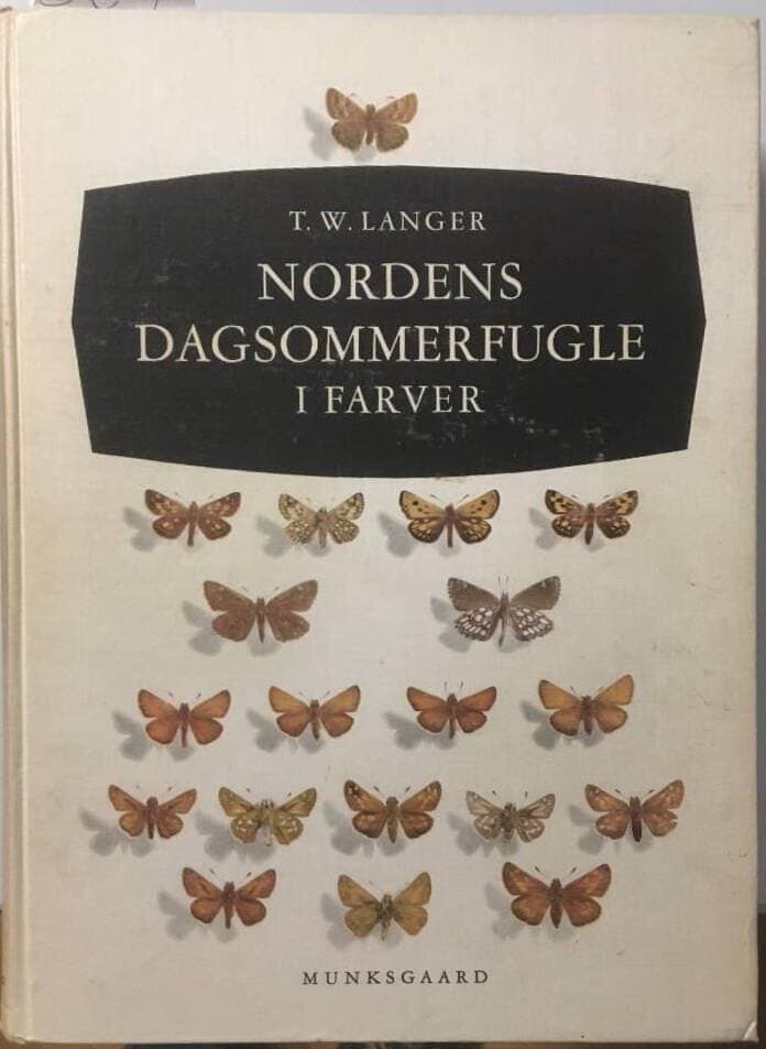 T. W. Langer : NORDENS DAGSOMMERFUGLE I FARVER