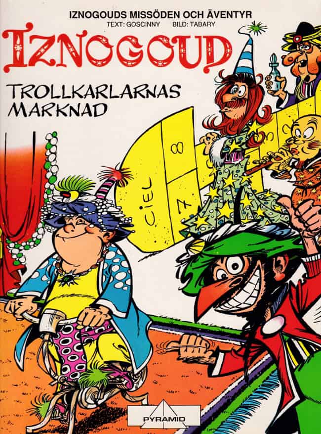Tabary ; Goscinny, René : Iznogoud och Trollkarlarnas marknad
