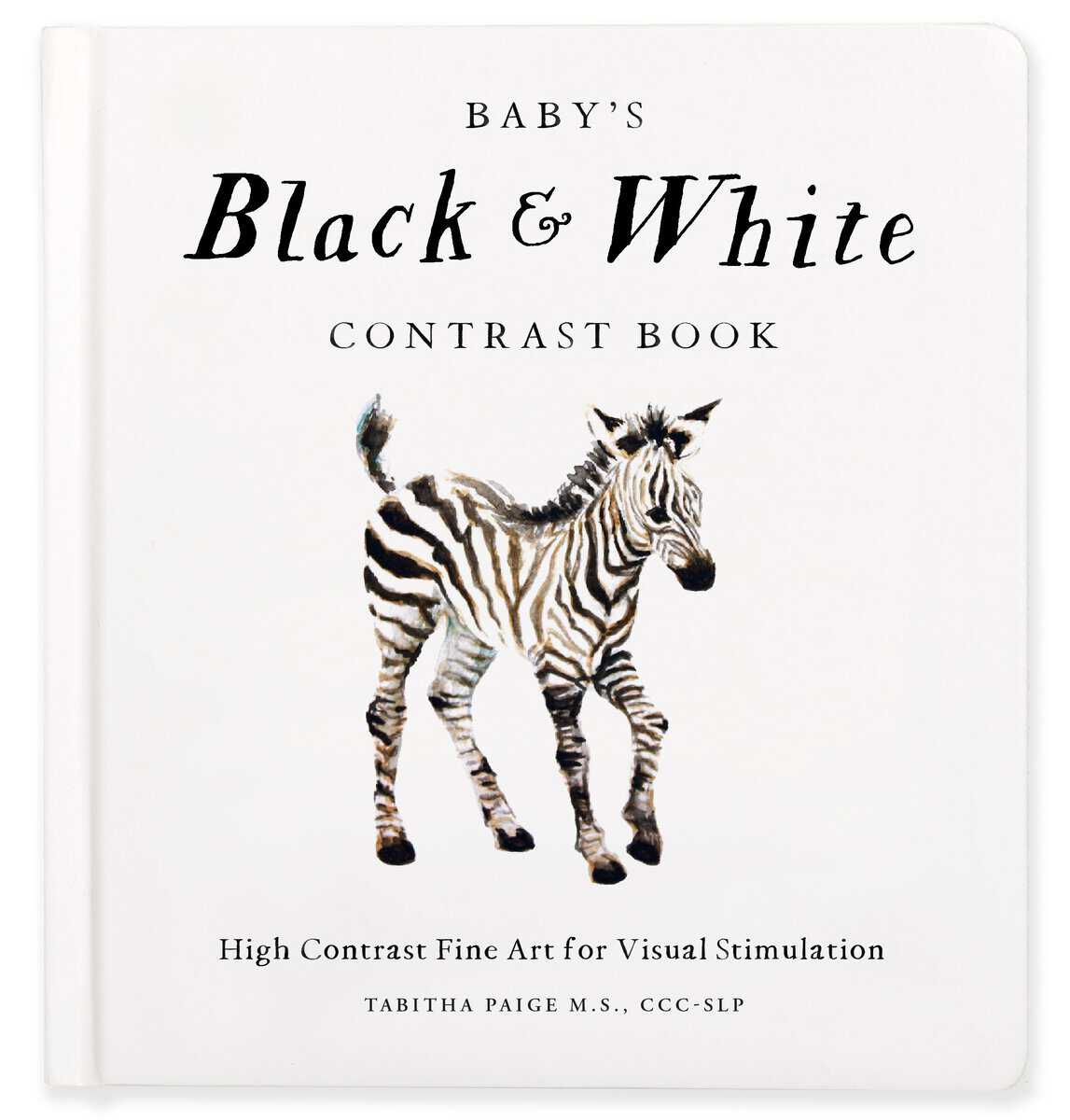Tabitha Paige : Baby's Black and White Contrast Book