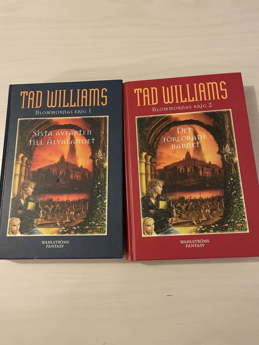 Tad Williams : Blommornas krig 1-2 - Sista avfarten till älvalandet - Det förlorade barnet
