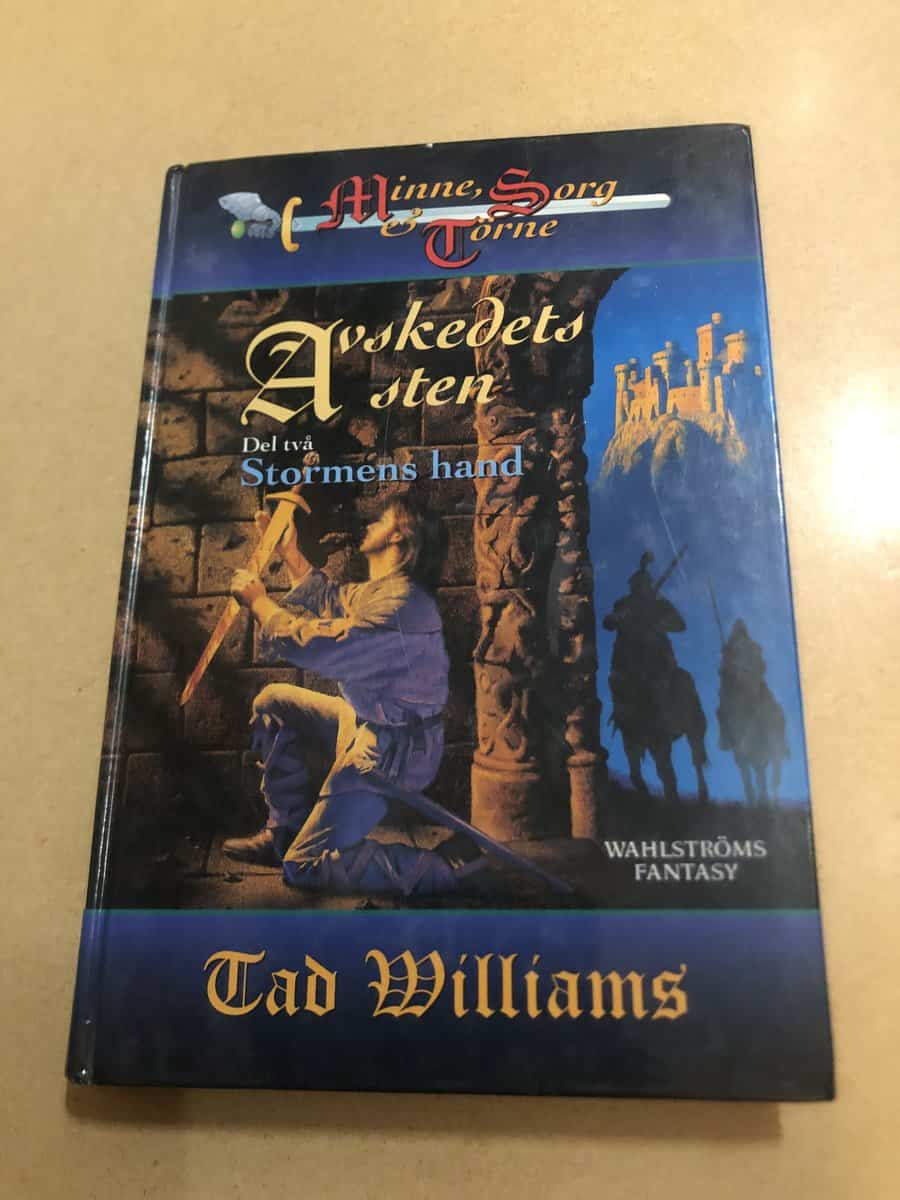 Tad Williams : Minne, sorg & törne 5 - Avskedets sten Del 1 - Stormens hand