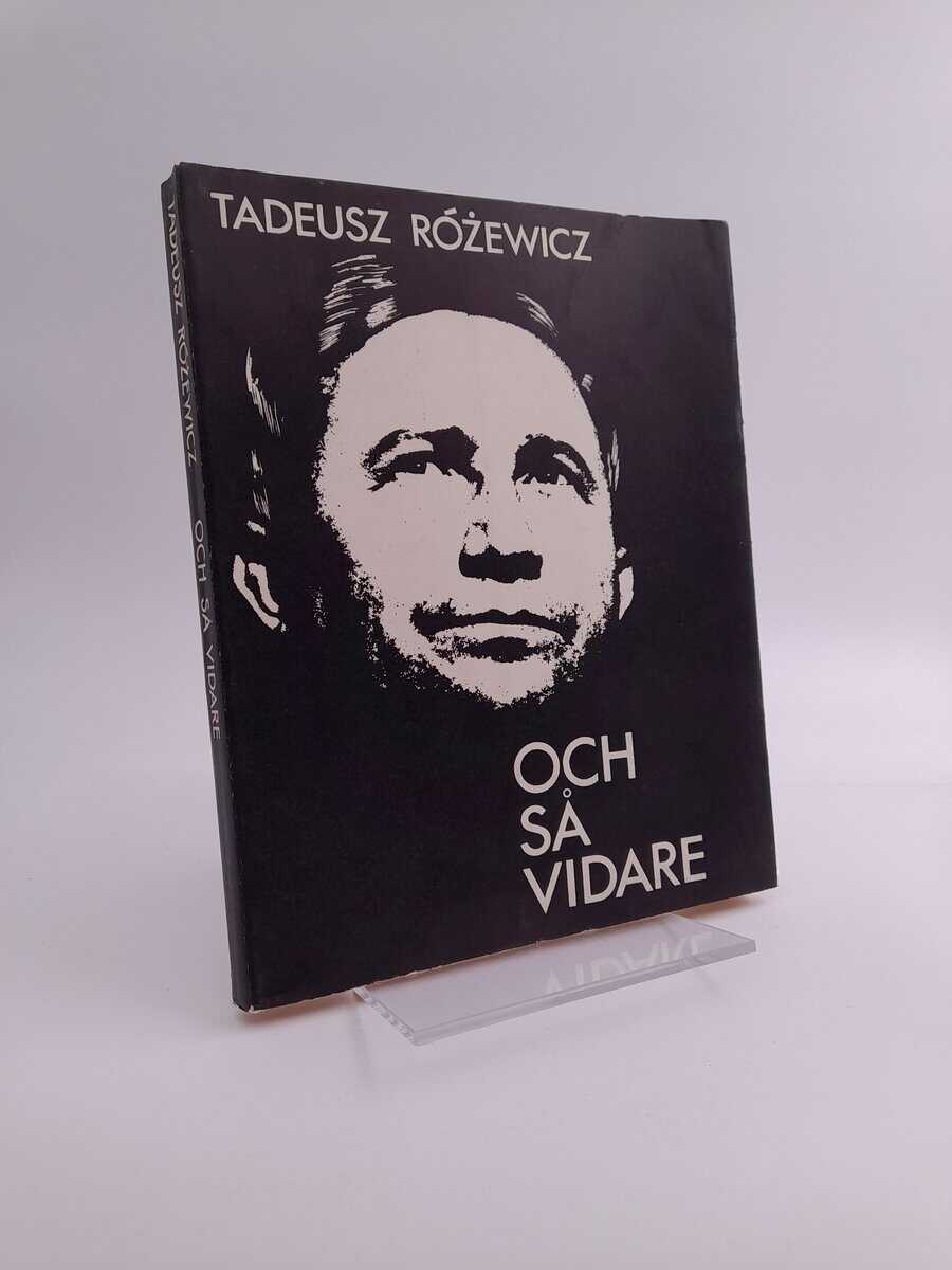 Tadeusz Różewicz : Och så vidare