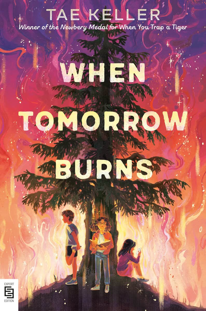 Tae Keller : When Tomorrow Burns
