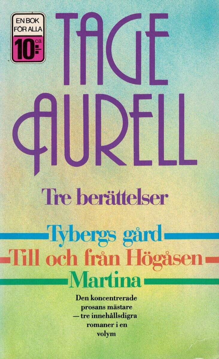 Tage Aurell : Tre berättelser