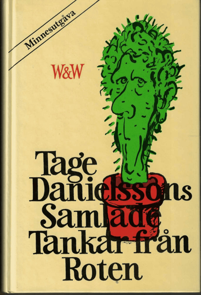 Tage Danielsson : Samlade tankar från roten