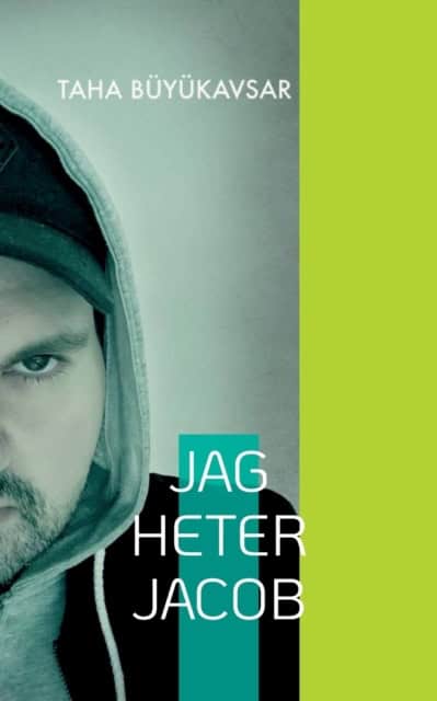 Taha Büyükavsar : Jag heter Jacob
