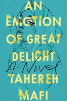 Tahereh Mafi : Emotion of Great Delight, An