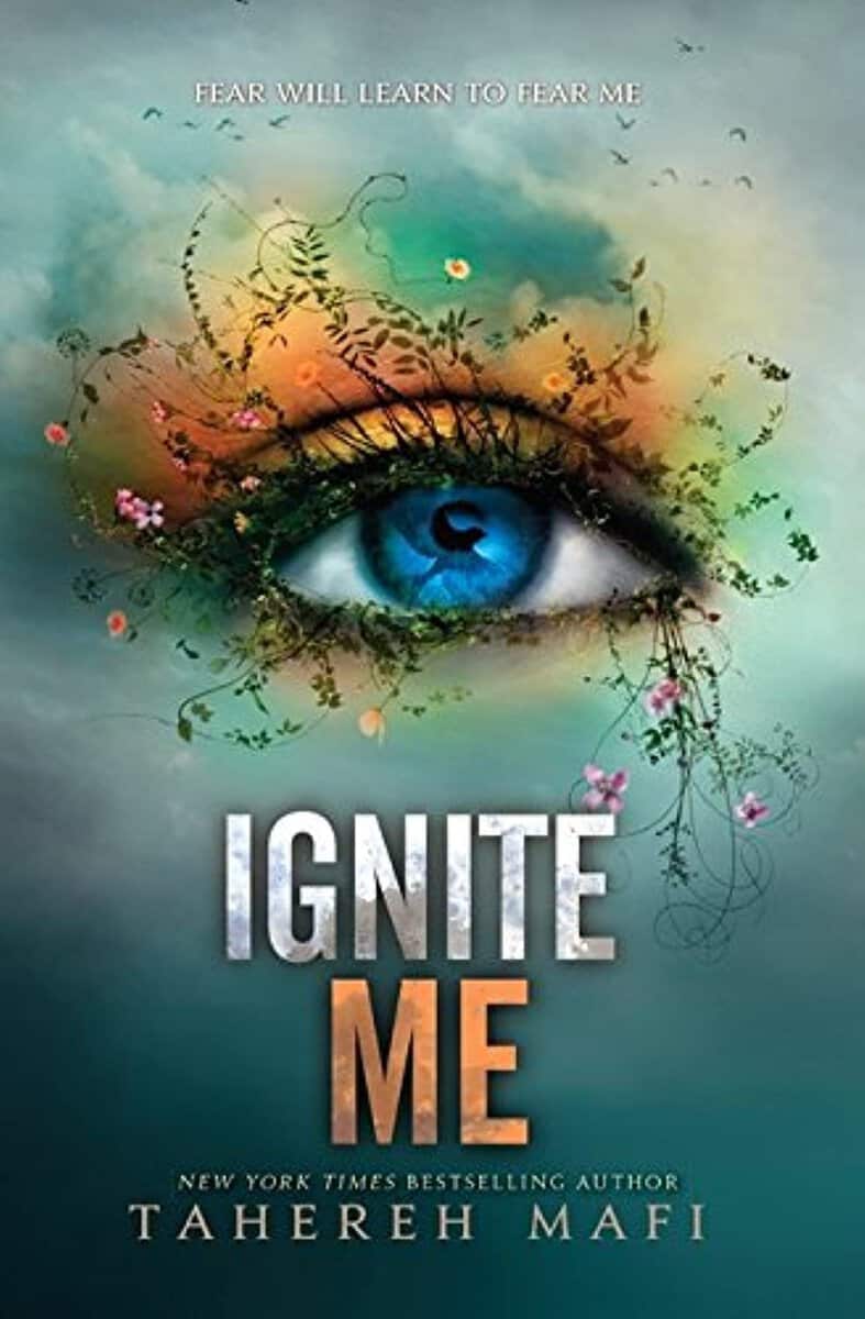 Tahereh Mafi : Ignite Me