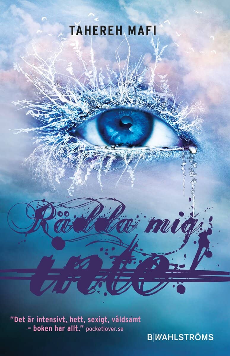Tahereh Mafi : Rädda mig inte