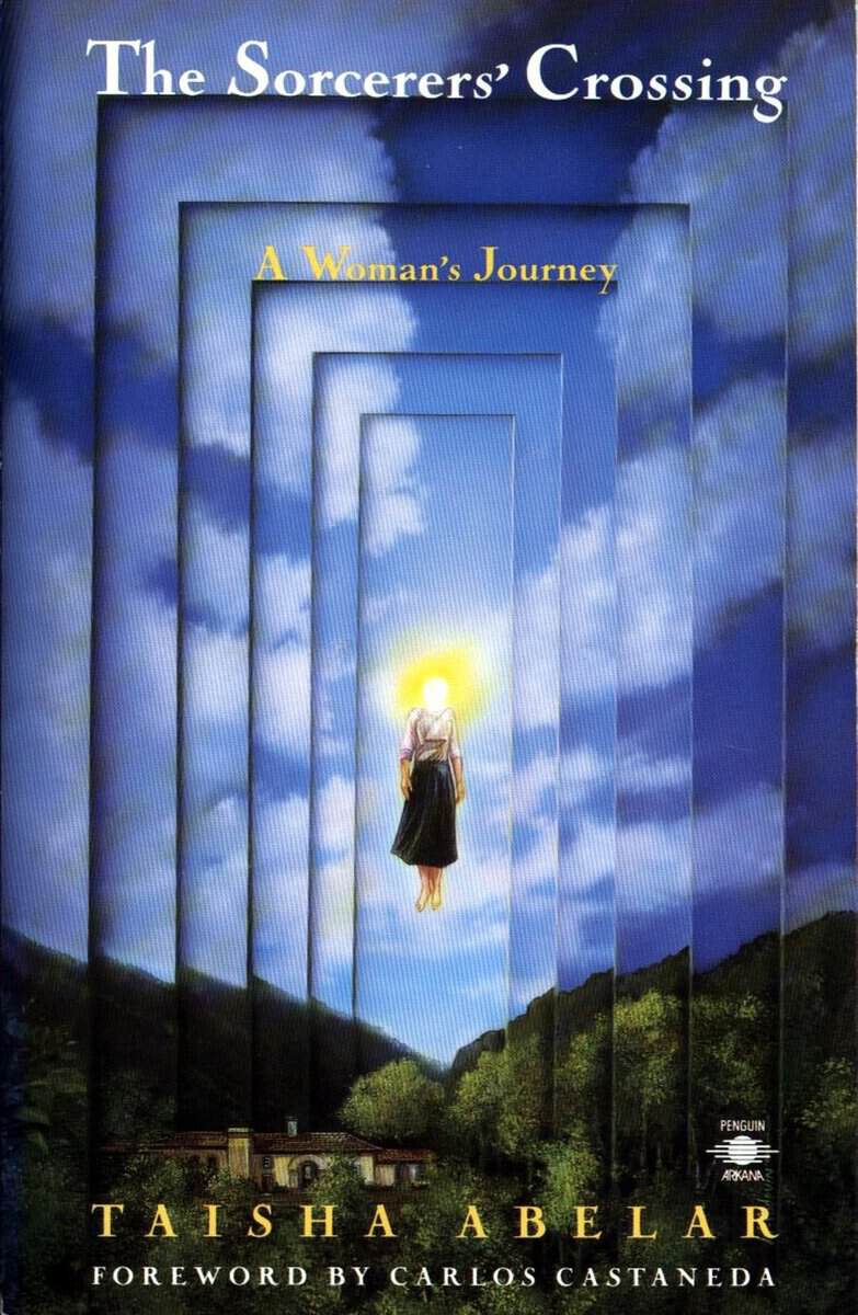 Taisha Abelar : Sorcerers crossing - a womans journey