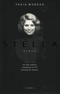 Takis Würger : Stella