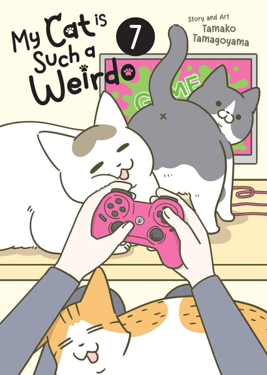 Tamako Tamagoyama : My Cat is Such a Weirdo Vol. 7