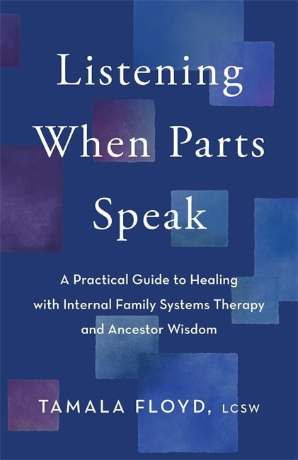 Tamala Floyd : Listening When Parts Speak