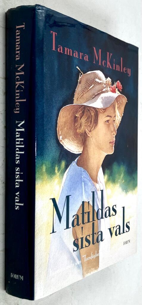 Tamara McKinley : Matildas sista vals