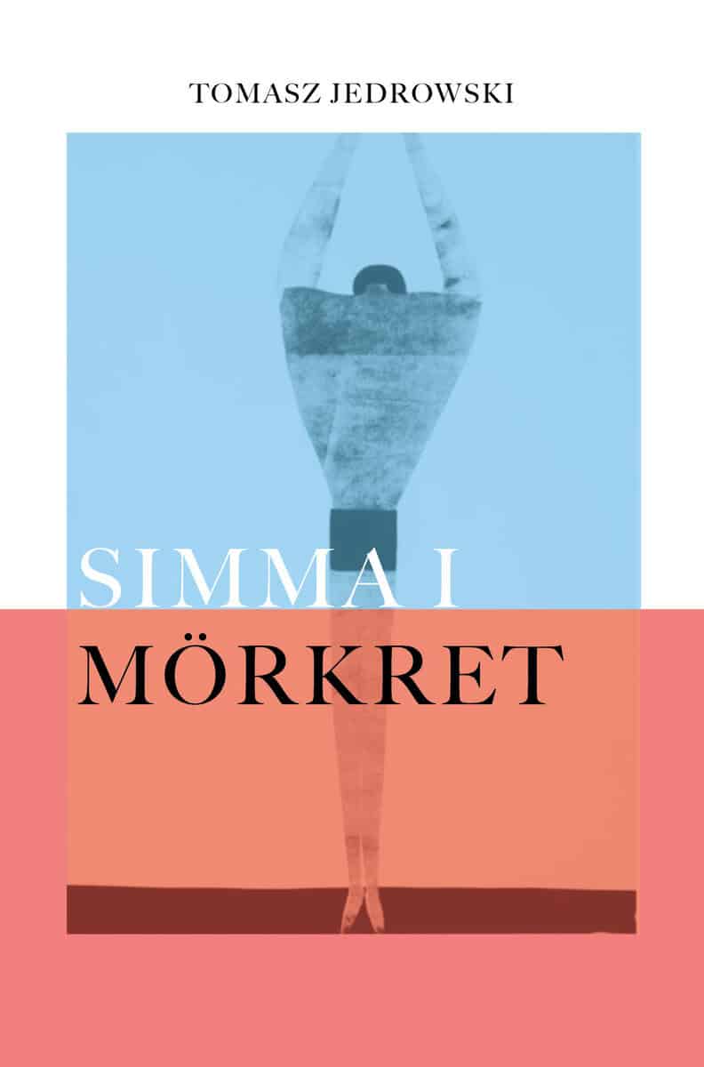 Tamasz Jedrowski : Simma i mörkret