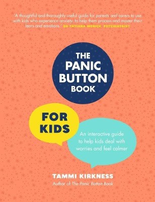 Tammi Kirkness : The Panic Button Book for Kids