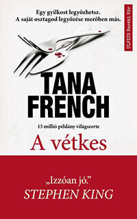 Tana French : A vétkes